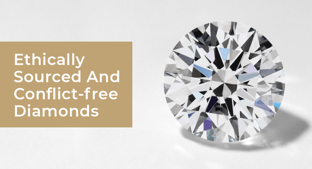Ethically Sourced And Conflict Free Diamonds